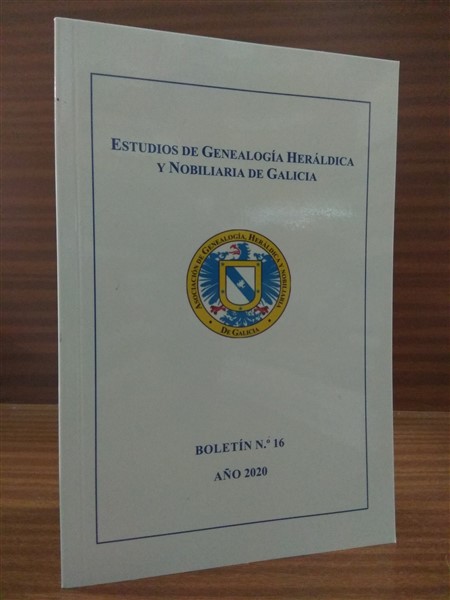 ESTUDIOS DE GENEALOGÍA, HERÁLDICA Y NOBILIARIA DE GALICIA. Boletín nº 16